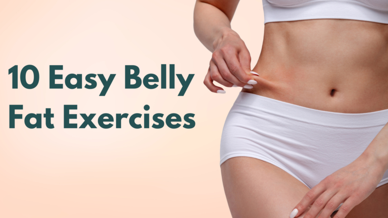 10 Easy Belly Fat Exercises